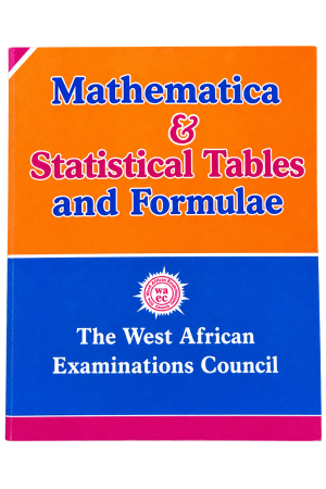 Mathematical & Statistical Tables and Formulae — WAEC